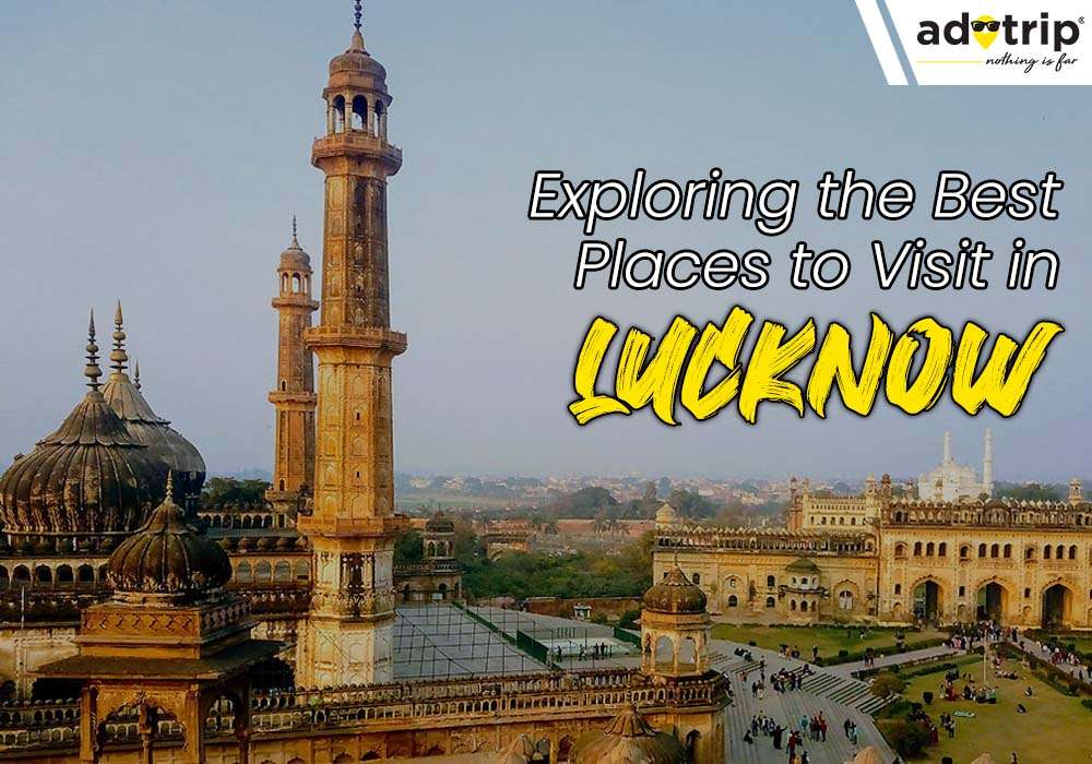 Places to visit in lucknow